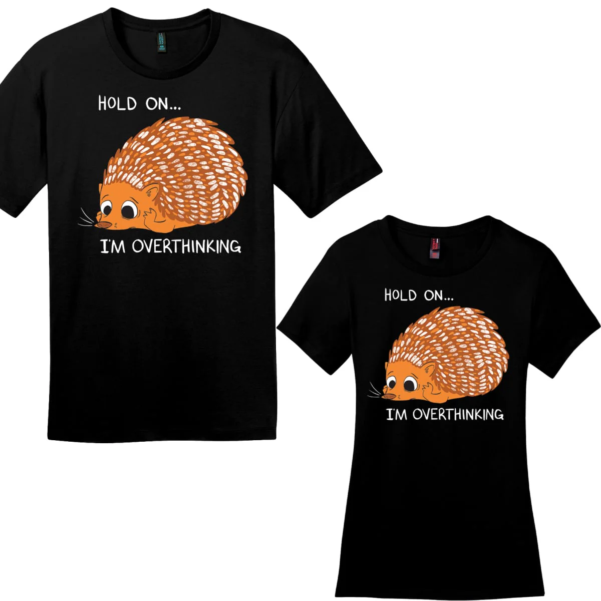 Hold On I'm Overthinking T-shirt
