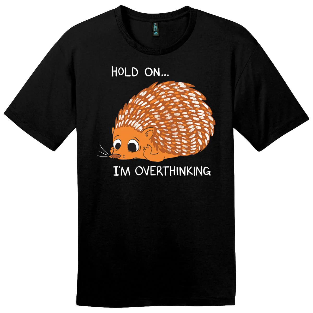 Hold On I'm Overthinking T-shirt - Image 2